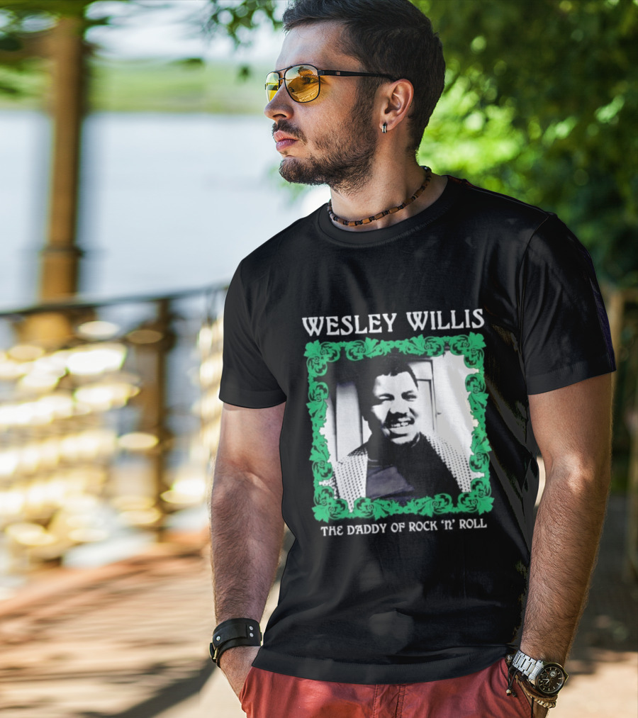 Wesley Willis The Daddy Of Rock 'n' Roll Vintage Music Legend T-Shirt