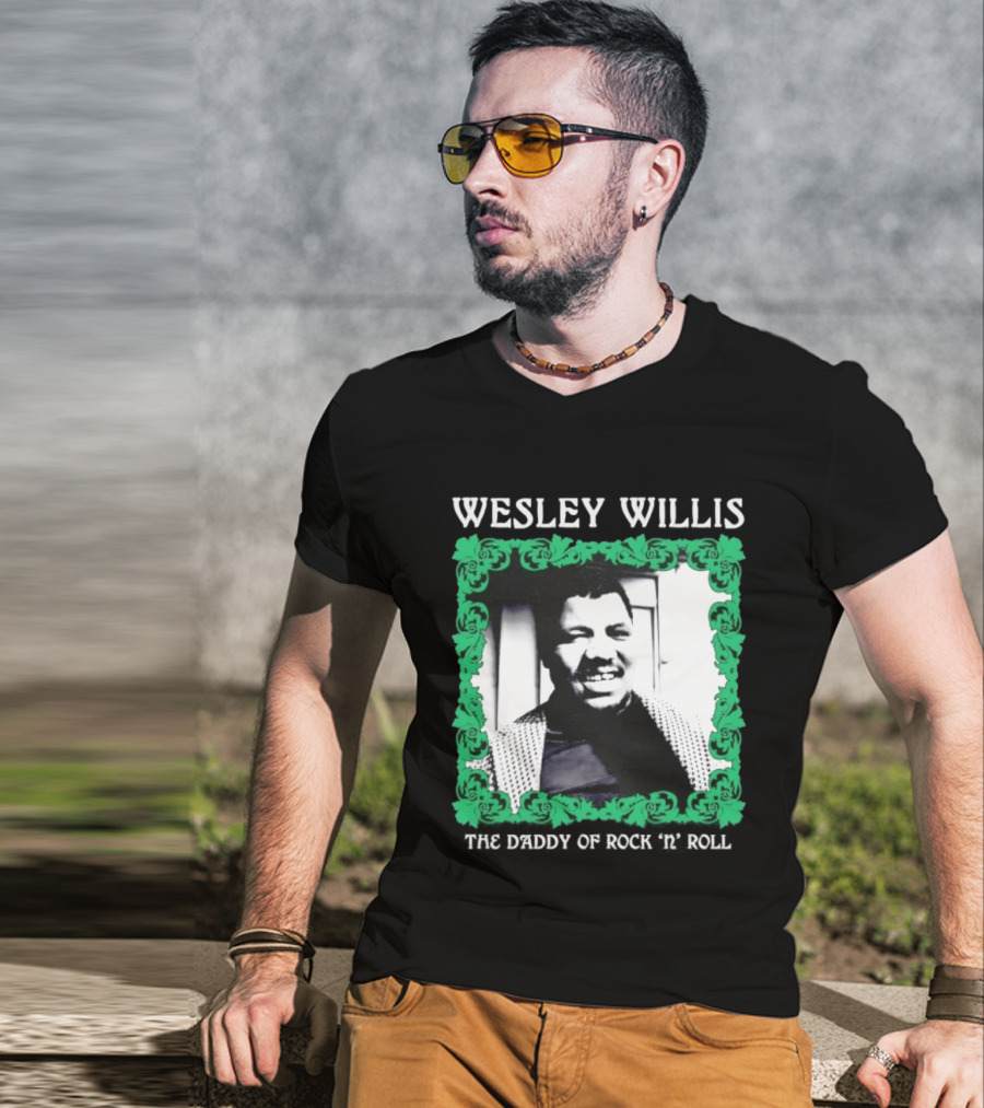 Wesley Willis The Daddy Of Rock 'n' Roll Vintage Music Legend T-Shirt