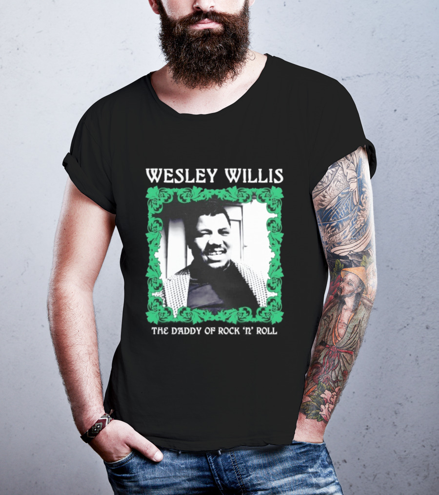 Wesley Willis The Daddy Of Rock 'n' Roll Vintage Music Legend T-Shirt