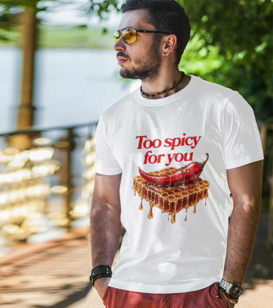 Too Spicy For You Honey Chili Honeycomb T-Shirt
