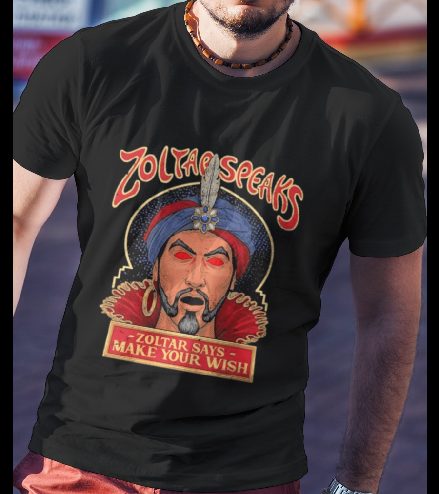 Zoltar Speaks Zoltar Says Make Your Wish Fortune Teller T-Shirt