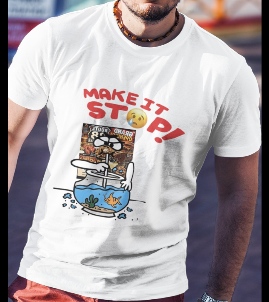 Make It Stop Route 88 Grand Opening Specials Crying Emoji Fish Bowl T-Shirt