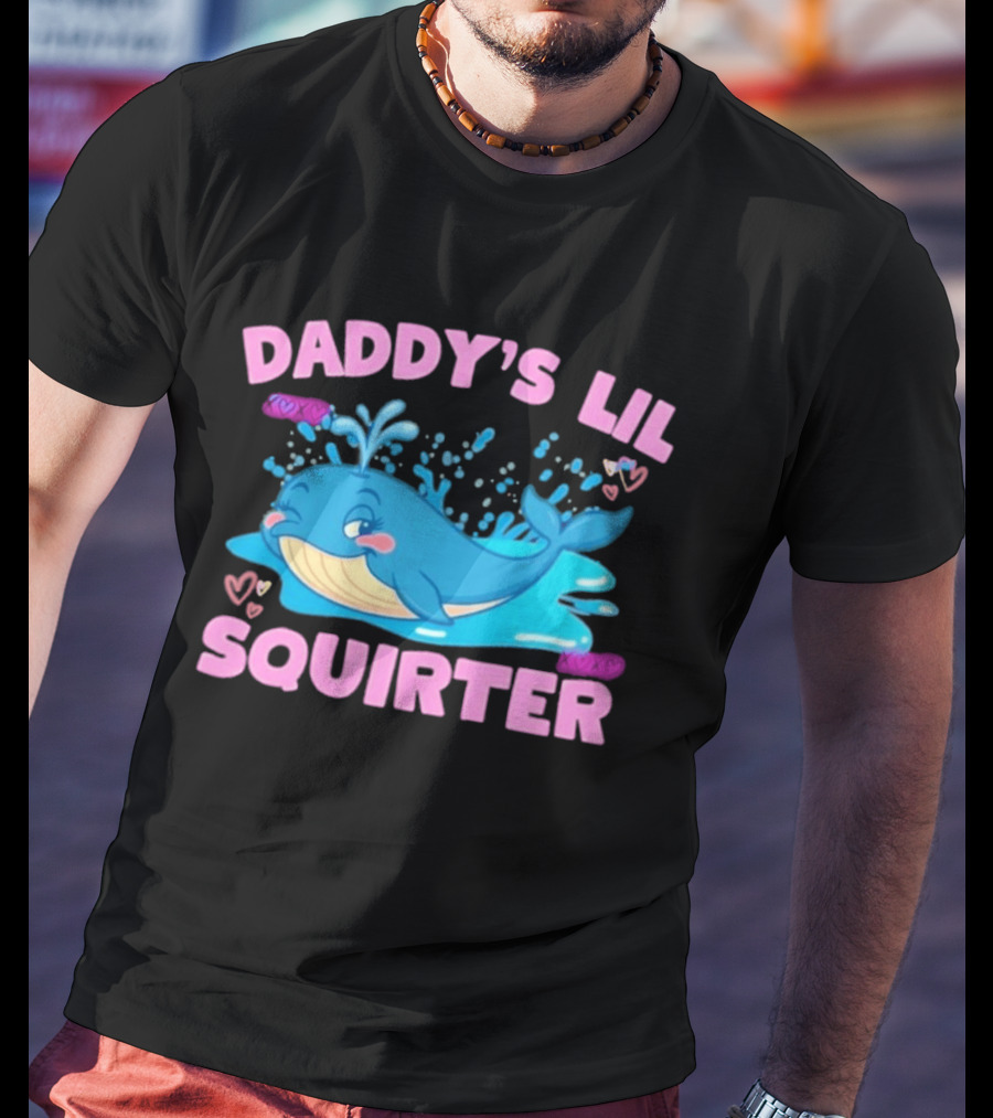 Daddy's Lil Squirter Cute Whale Bubbles And Hearts T-Shirt