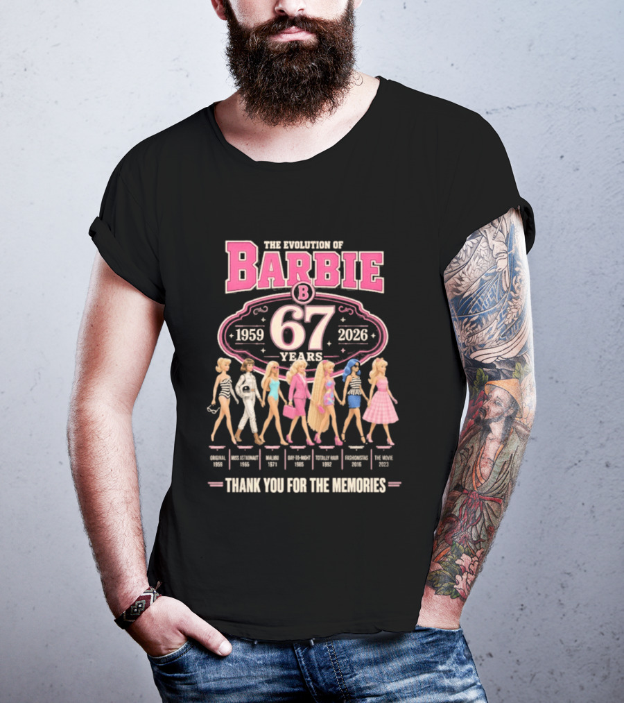 The Evolution Of Barbie 1959 2026 67 Years Thank You For The Memories T-Shirt