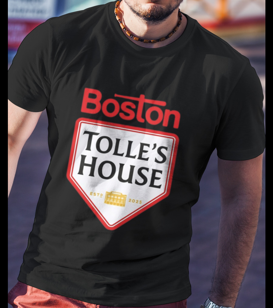 Boston Tolle's House Baseball Est 2025 T-Shirt