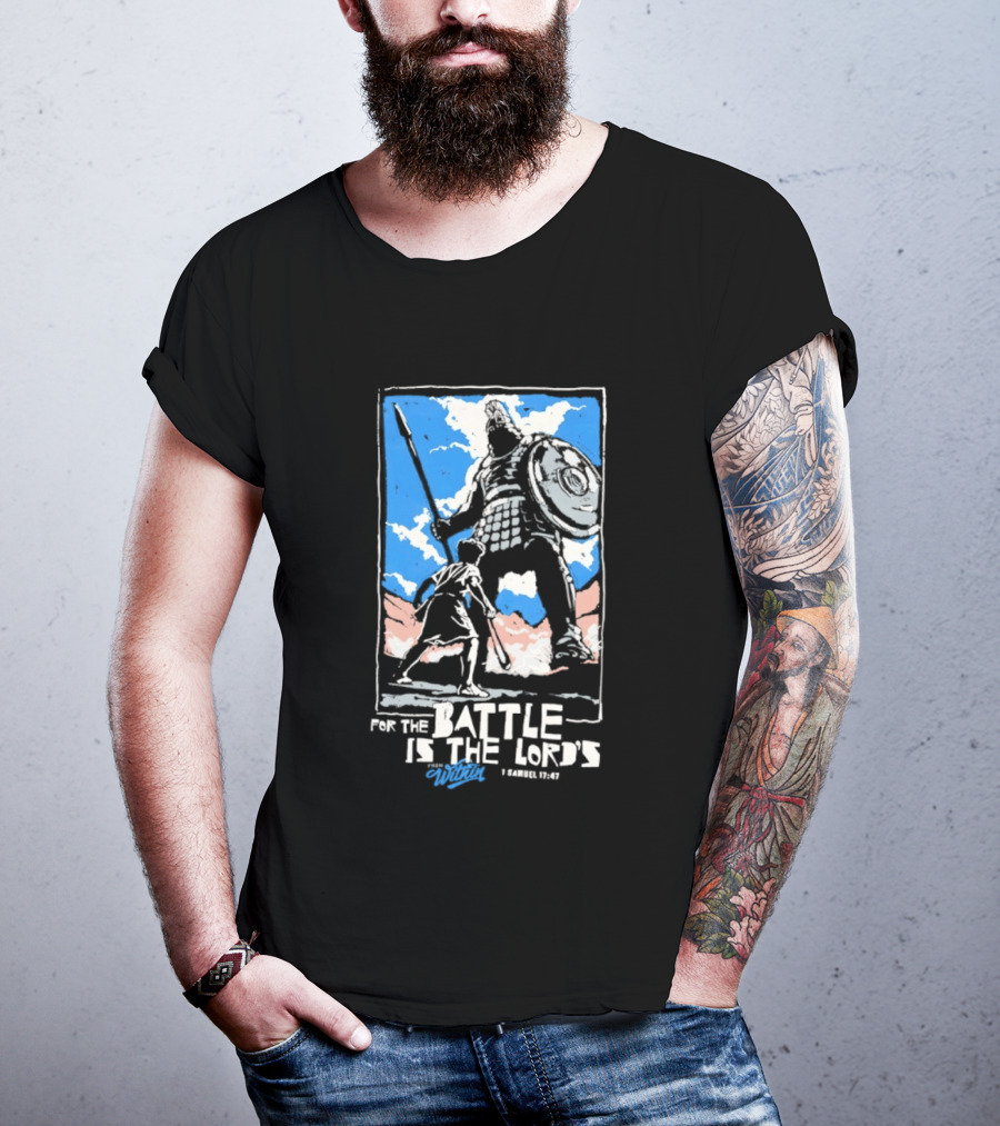 For The Battle Is The Lord's 1 Samuel 17 47 David And Goliath Biblical Scene T-Shirt