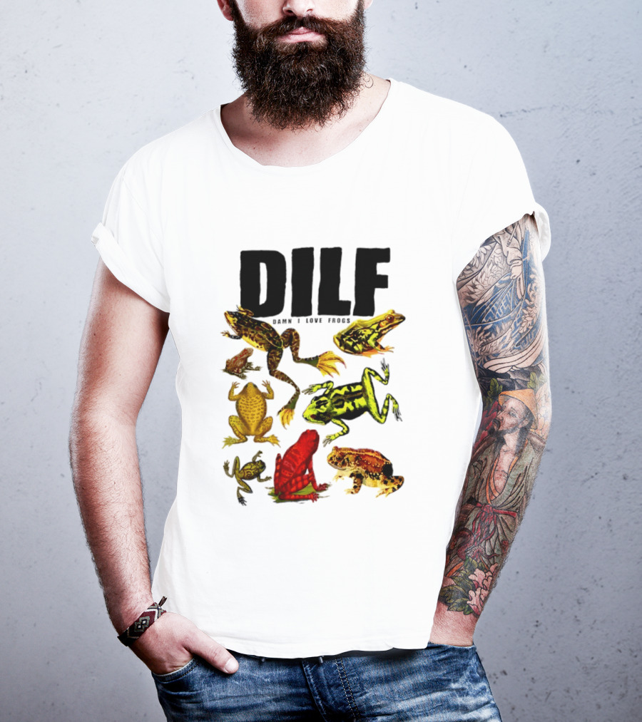 DILF Damn I Love Frogs Frog Lover Amphibian Collection T-Shirt