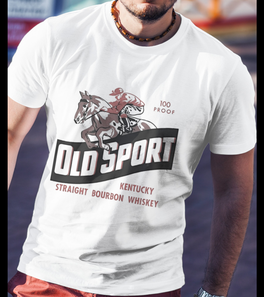 Old Sport Kentucky Straight Bourbon Whiskey Jockey Horse Racing T-Shirt