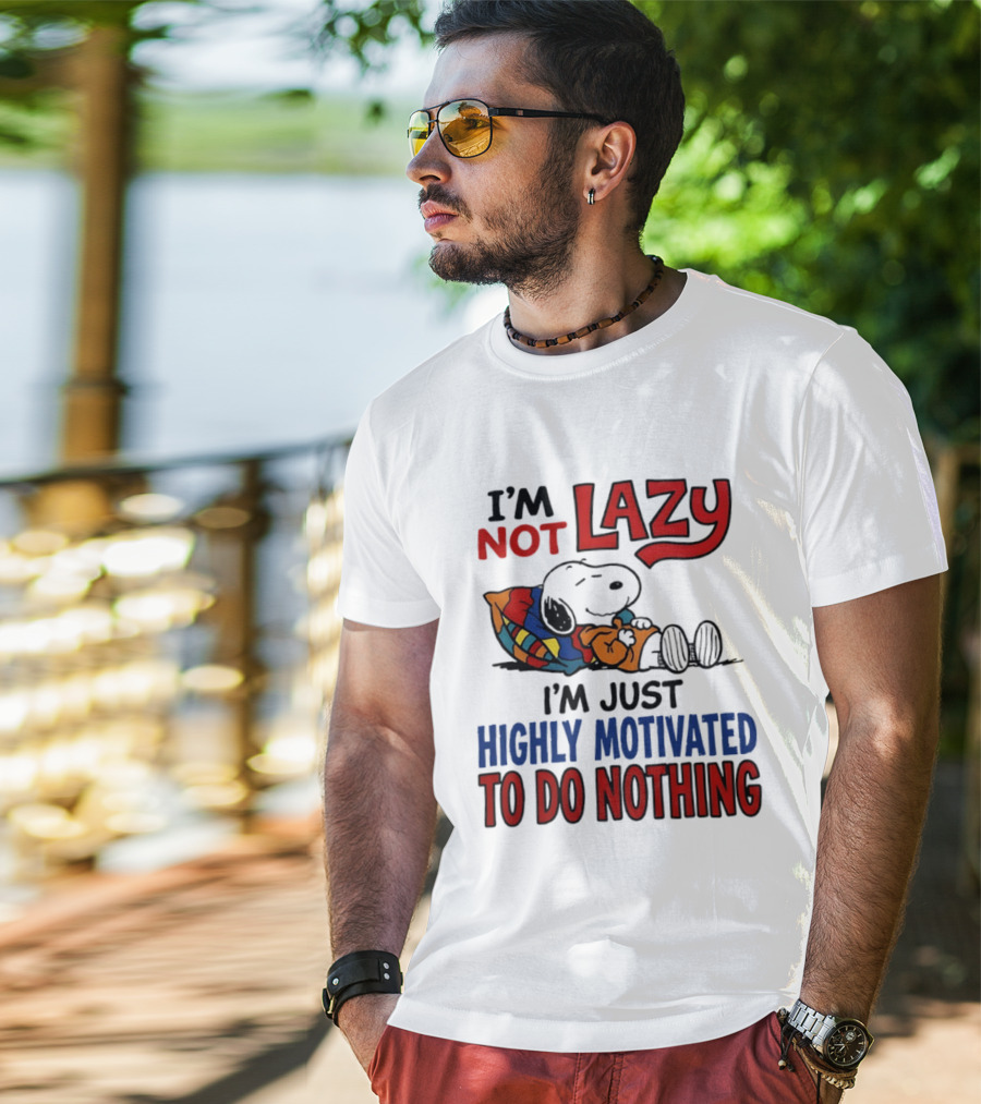 Snoopy I'm Not Lazy I'm Just Highly Motivated To Do Nothing Peanuts Classic Relaxation T-Shirt