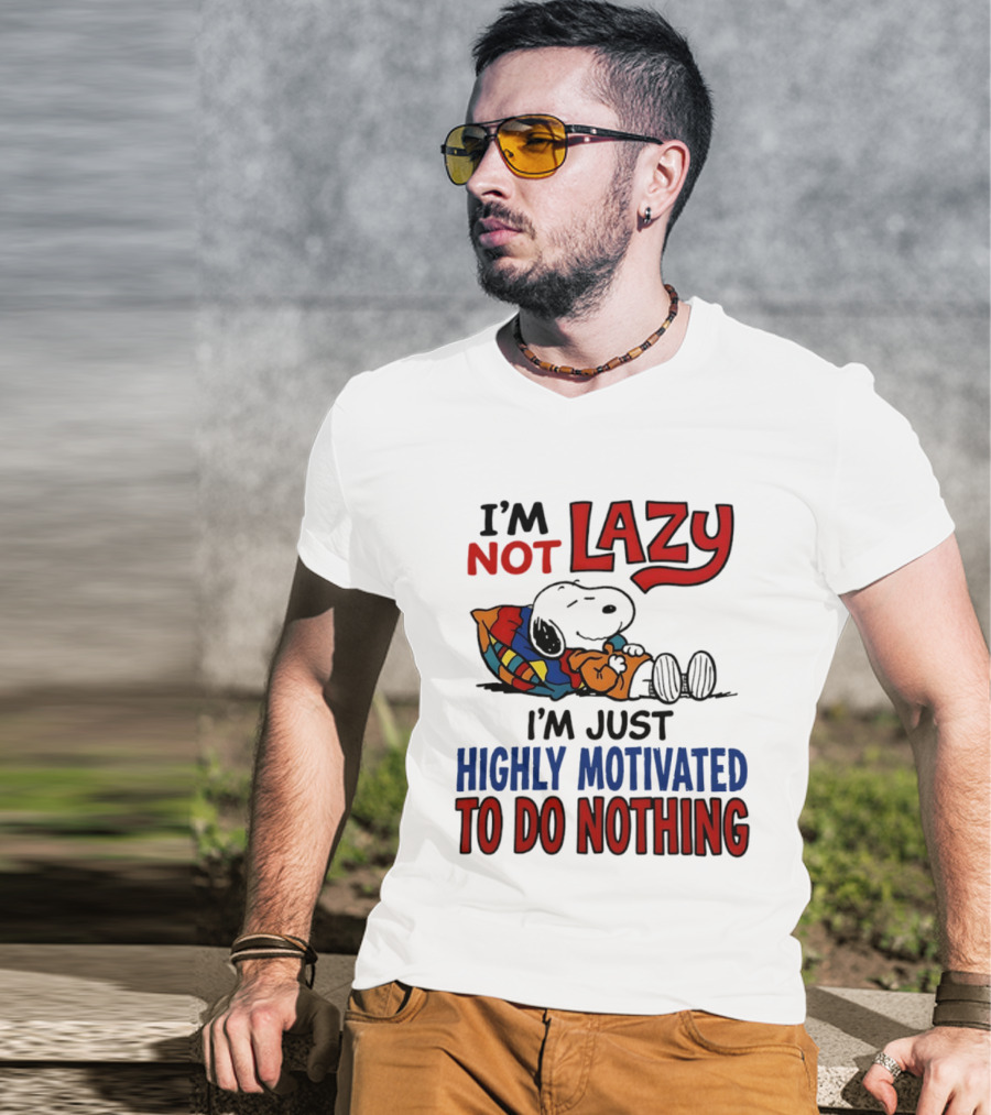 Snoopy I'm Not Lazy I'm Just Highly Motivated To Do Nothing Peanuts Classic Relaxation T-Shirt