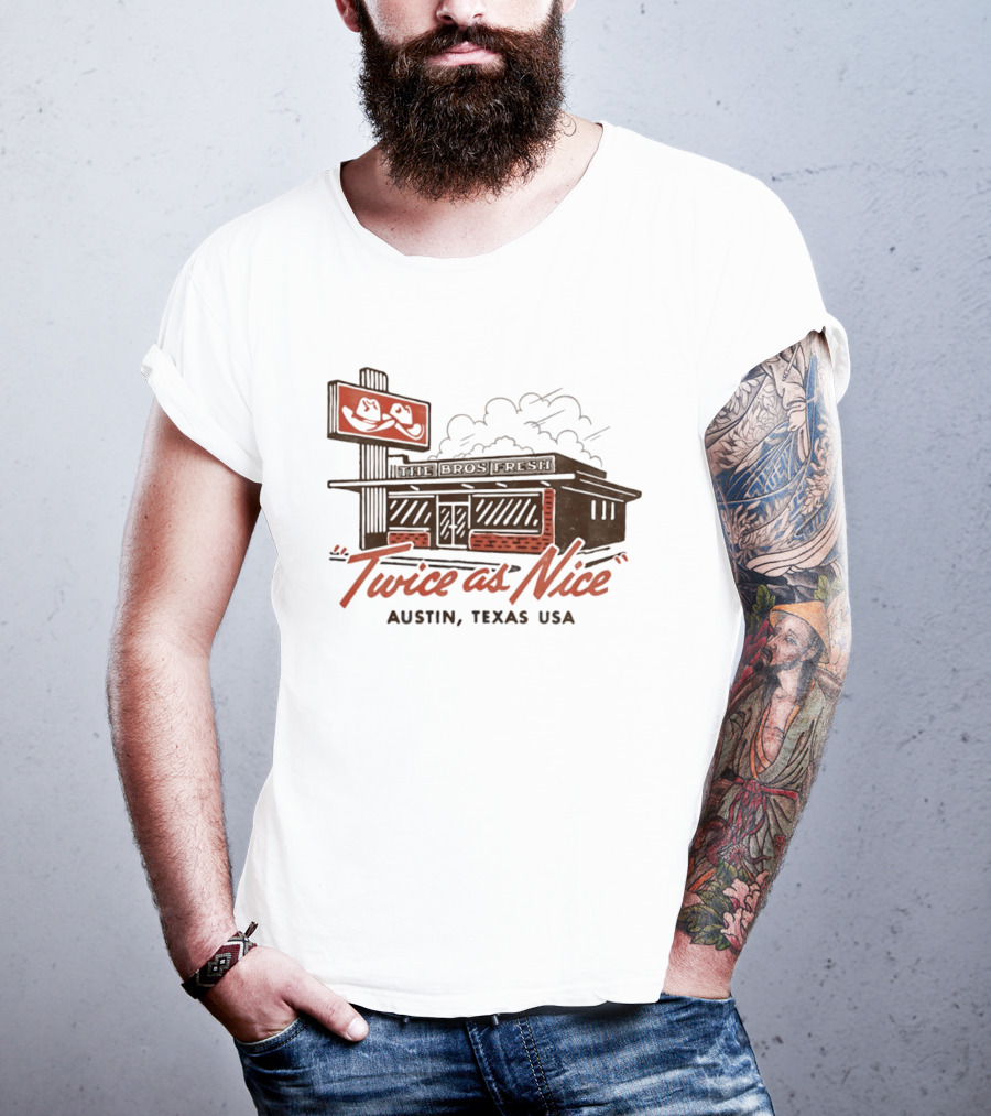 The Bros Fresh Twice As Nice Austin Texas USA Retro Storefront And Skateboard Sign T-Shirt