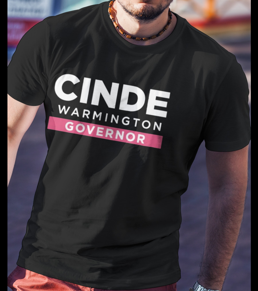 Cinde Warmington Governor Campaign T-Shirt