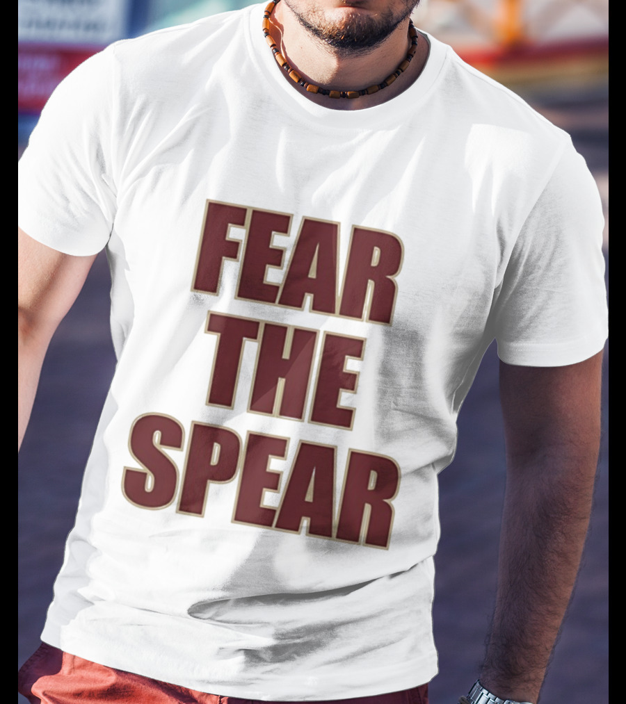 Fear The Spear Florida State Seminoles Football T-Shirt