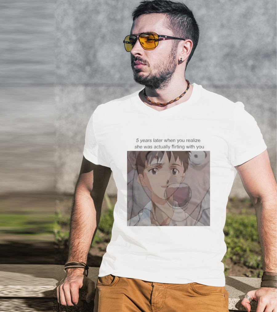 Neon Genesis Evangelion 5 Years Later Realizing She Was Actually Flirting Anime Moments T-Shirt