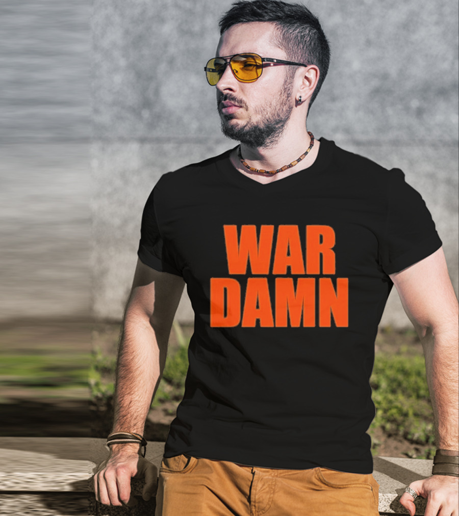War Damn T-Shirt