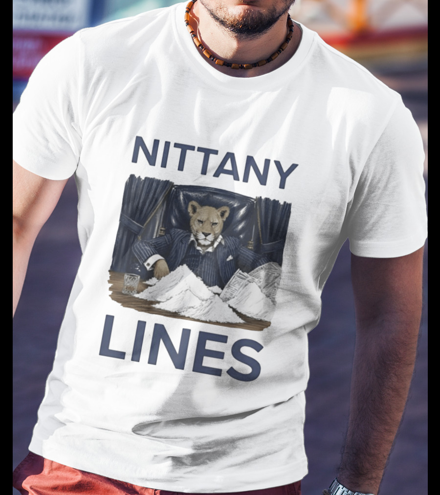 Nittany Lines Penn State Nittany Lions Lion In Suit With Money And White Powder T-Shirt