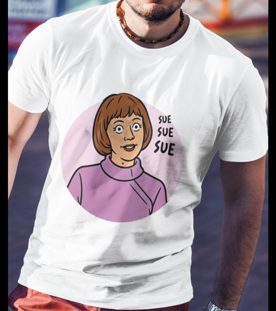 Ann Droid Linda Sue Sue Sue Iconic Catchphrase T-Shirt