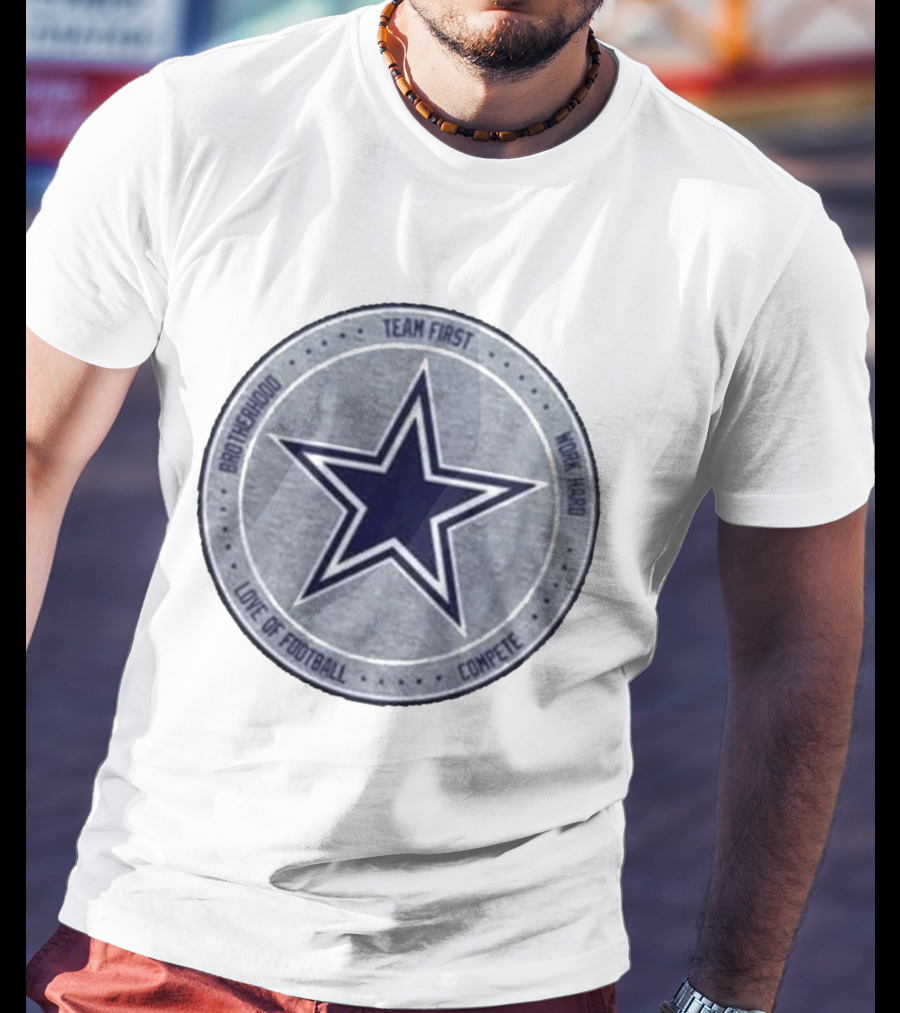 Dallas Cowboys Team First Star Brotherhood Love Of Football Compete Work Hard Heather Gray 2026 T-Shirt