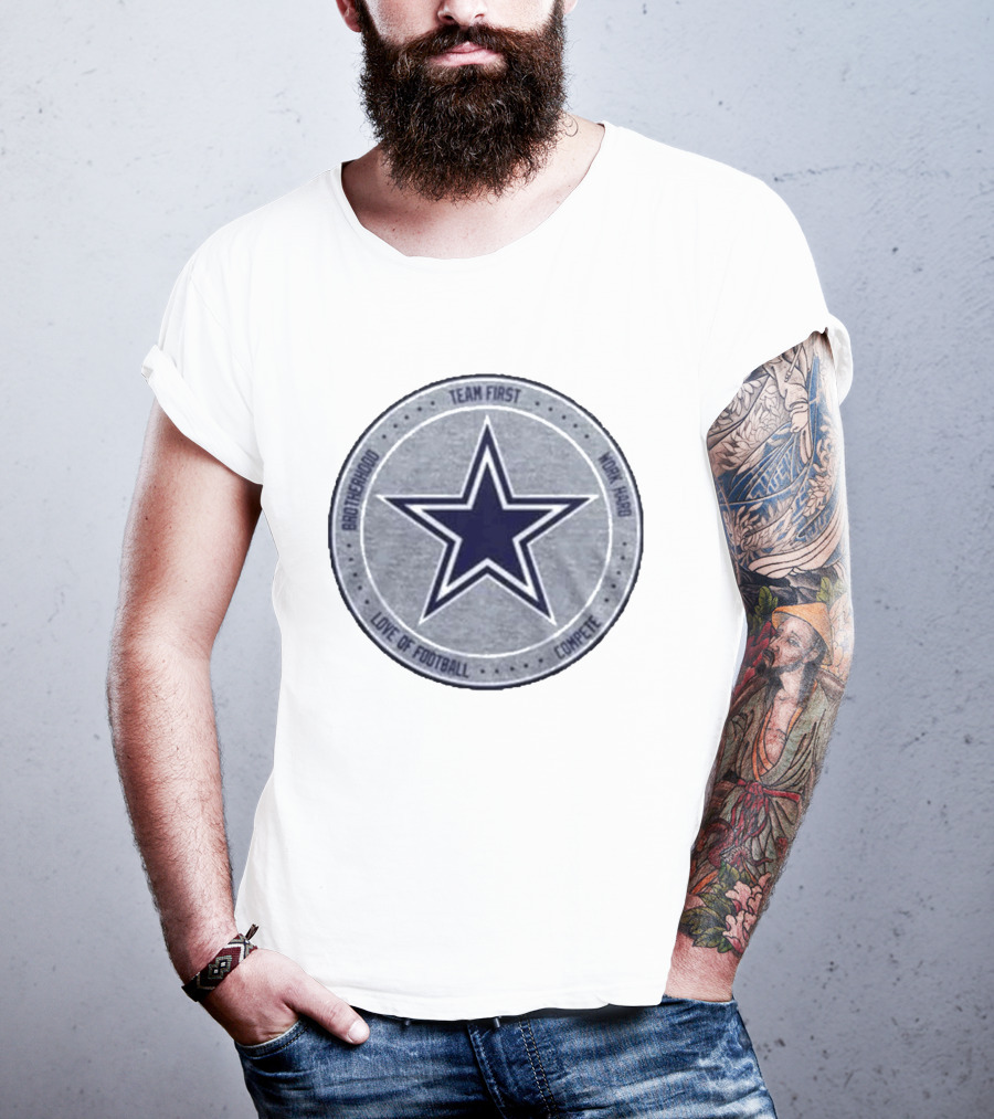 Dallas Cowboys Team First Star Brotherhood Love Of Football Compete Work Hard Heather Gray 2026 T-Shirt