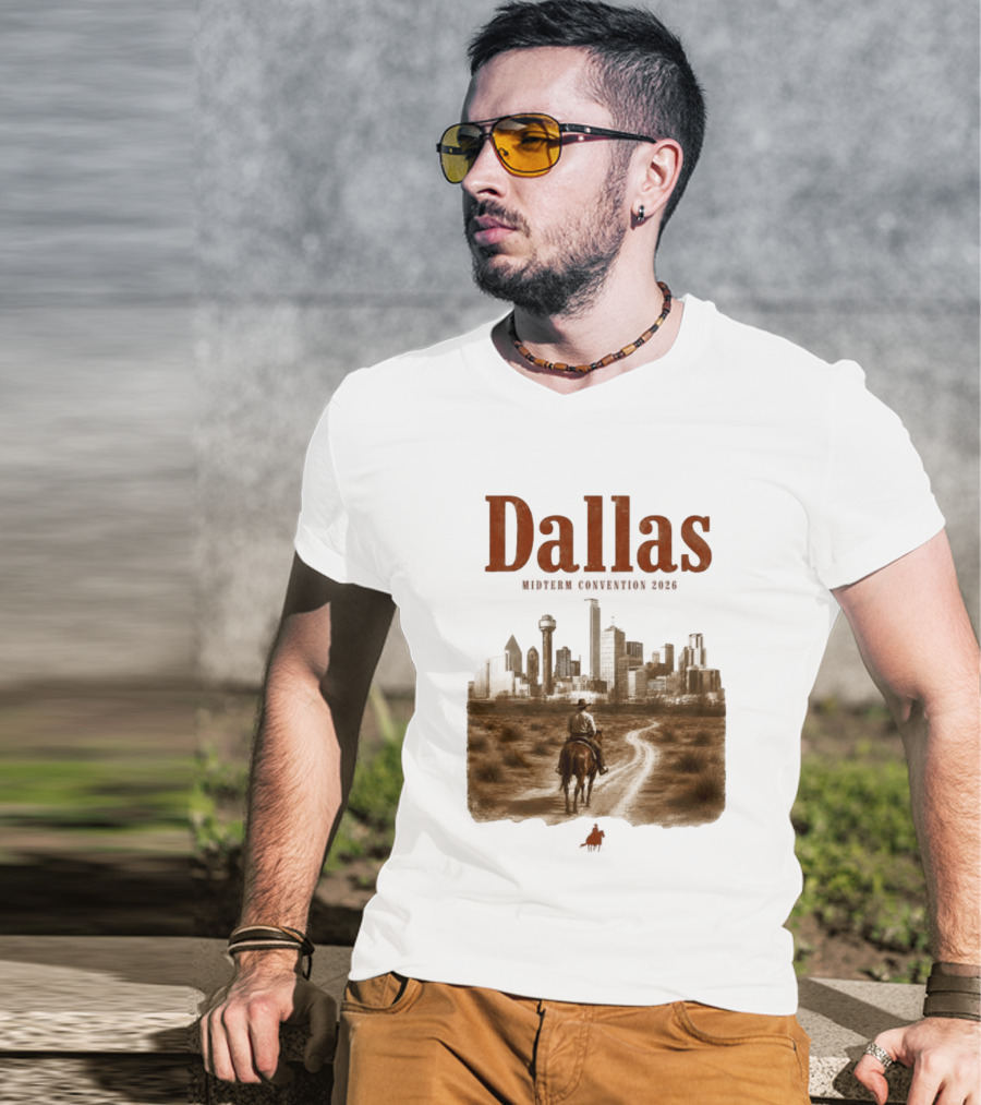 Dallas Midterm Convention 2026 Texas Politics Skyline Cowboy Scene T-Shirt