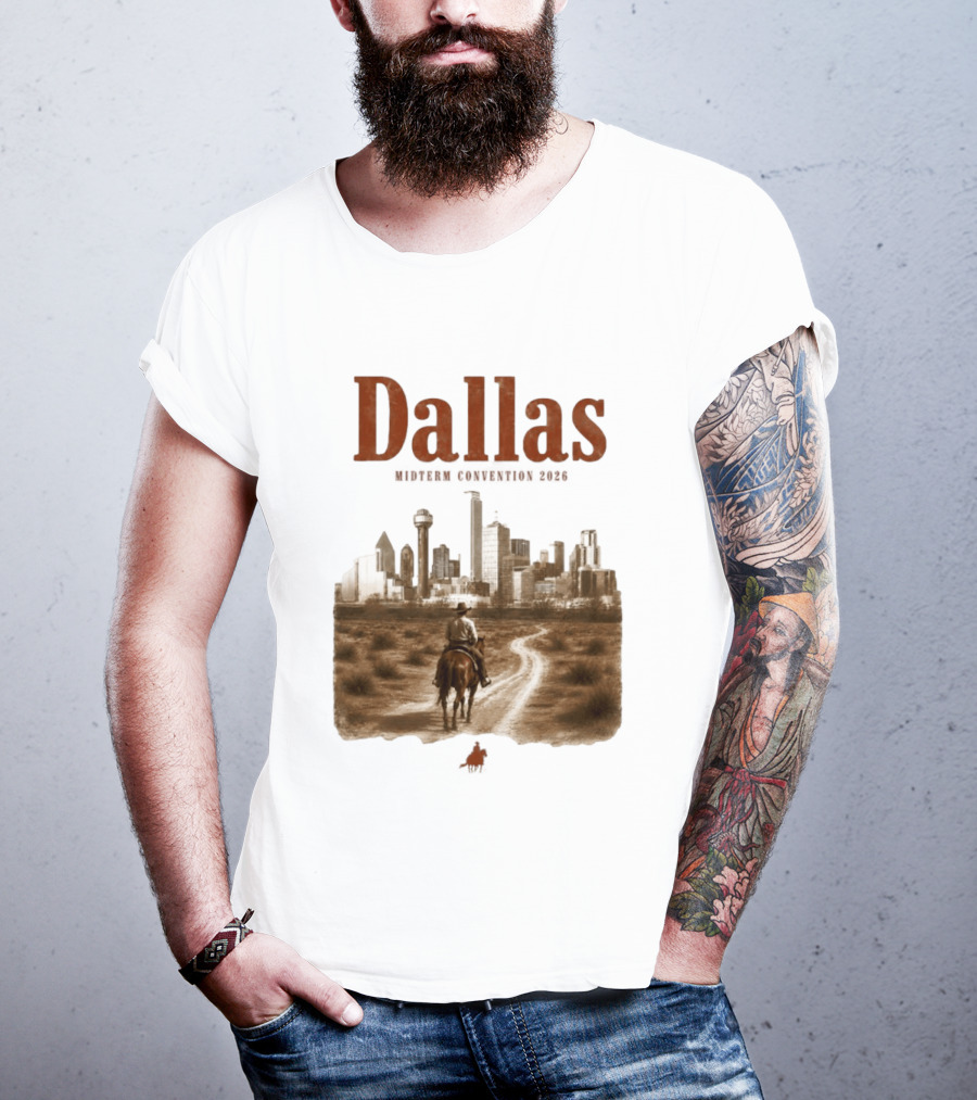 Dallas Midterm Convention 2026 Texas Politics Skyline Cowboy Scene T-Shirt