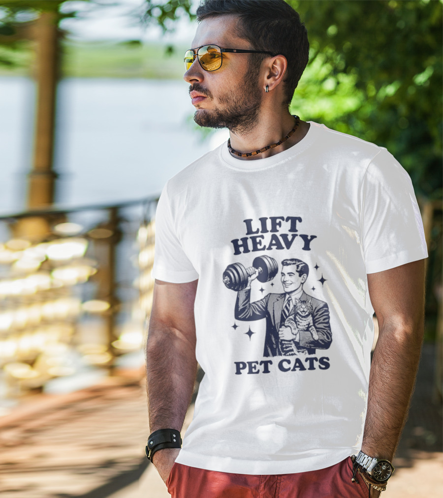Lift Heavy Pet Cats Gym Humor Cat Lover T-Shirt