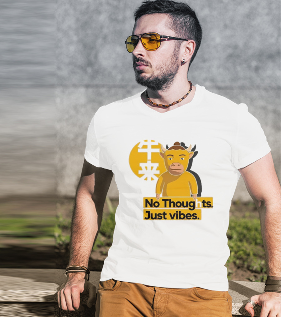 Niu Lai Ox No Thoughts Just Vibes Yellow T-Shirt
