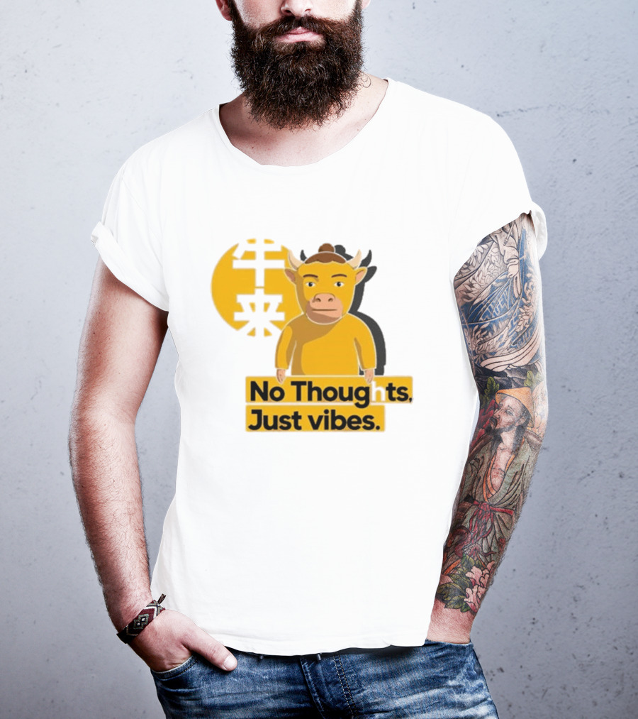 Niu Lai Ox No Thoughts Just Vibes Yellow T-Shirt