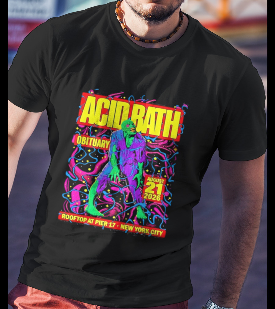 Acid Bath Obituary Rooftop At Pier 17 New York City August 21 2026 T-Shirt