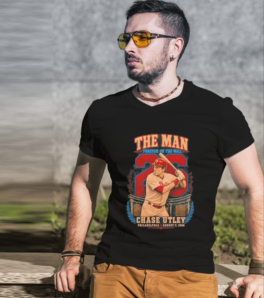 The Man Forever On The Wall Chase Utley Philadelphia August 7 2026 T-Shirt