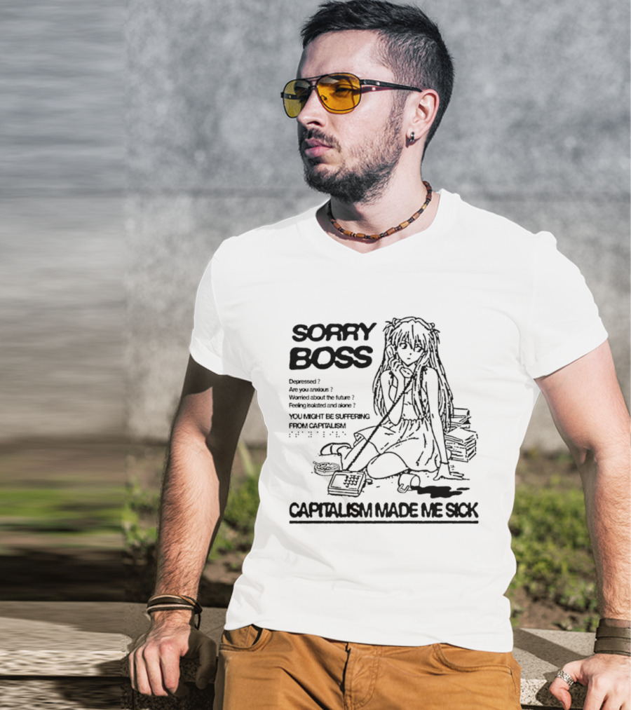 Sorry Boss Capitalism Made Me Sick Asuka Langley Soryu Manga T-Shirt