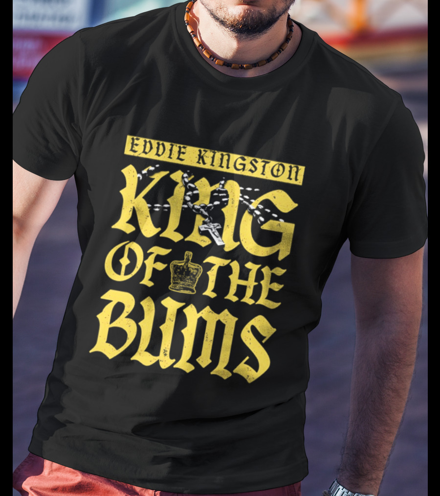 Eddie Kingston King Of The Bums Crown Wrestling T-Shirt