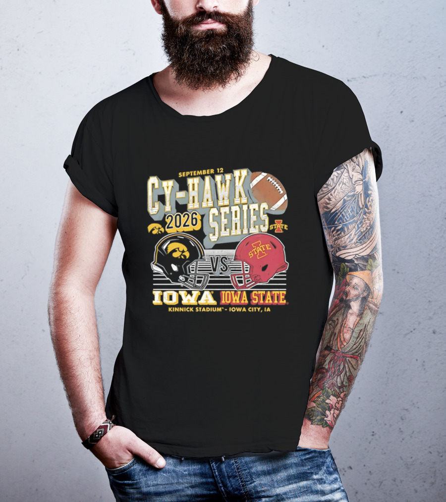 September 12 Cy Hawk Series 2026 Iowa Vs Iowa State Kinnick Stadium Iowa City T-Shirt
