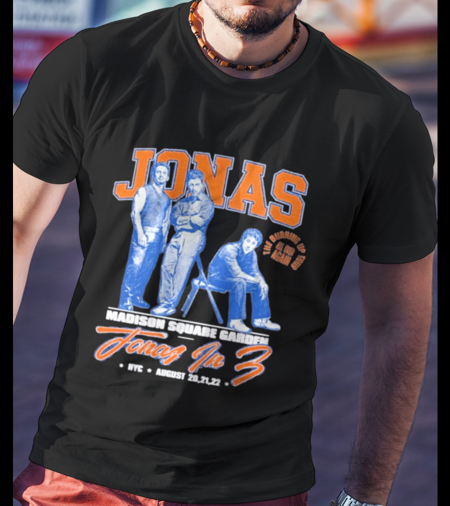 Jonas Brothers Madison Square Garden NYC Jonas In 3 August 20 21 22 T-Shirt