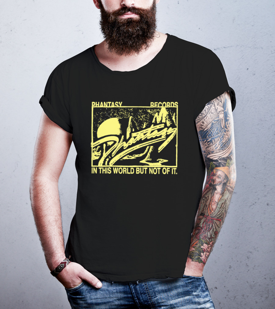 Phantasy Records In This World But Not Of It T-Shirt
