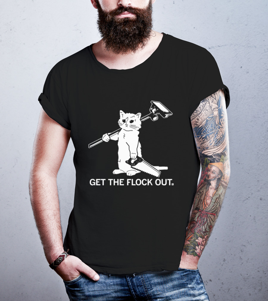 Cat Holding Saw And Broom Get The Flock Out T-Shirt
