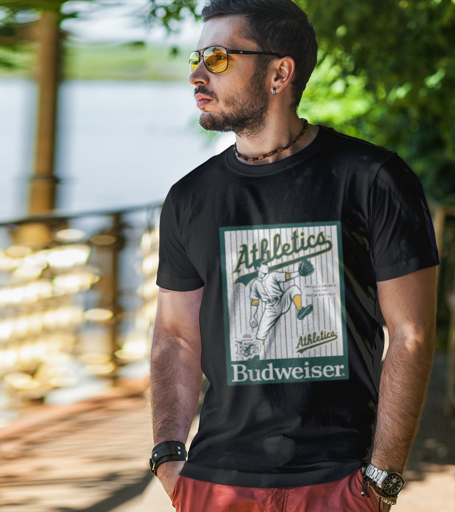 Athletics Budweiser 150th Anniversary Proudly Brewed For The Green And Gold T-Shirt