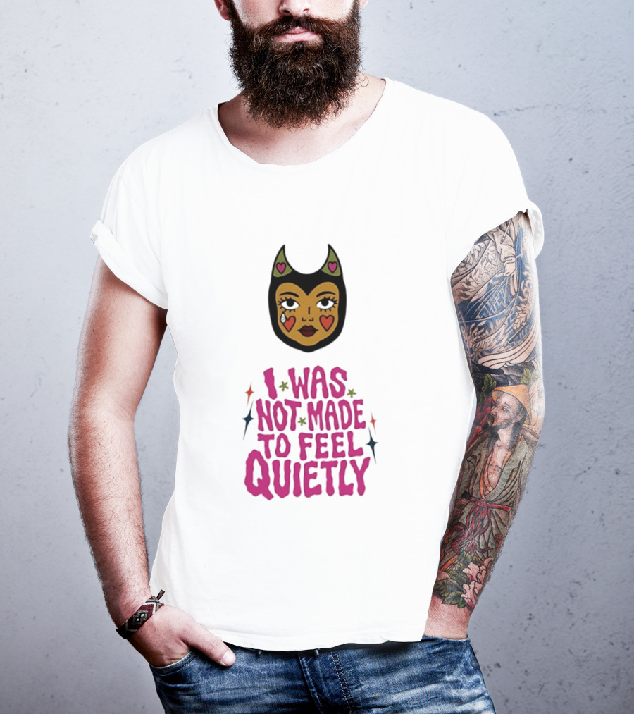 I Was Not Made To Feel Quietly Devil Girl Hearts And Stars T-Shirt