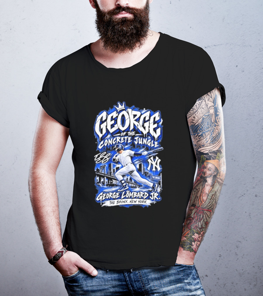 George Of The Concrete Jungle New York Baseball The Bronx George Lombard Jr. T-Shirt