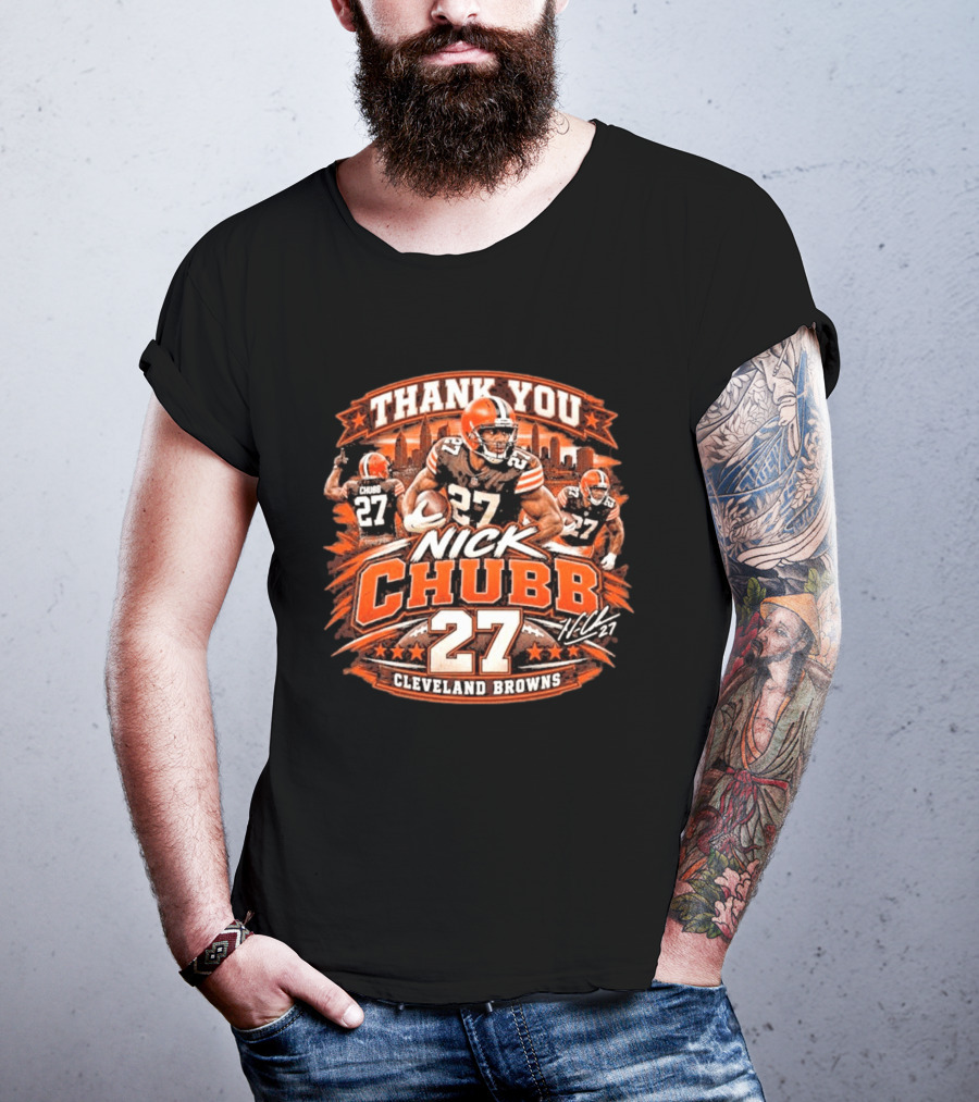 Thank You Nick Chubb 27 Cleveland Browns Brown And Orange Football Stars T-Shirt