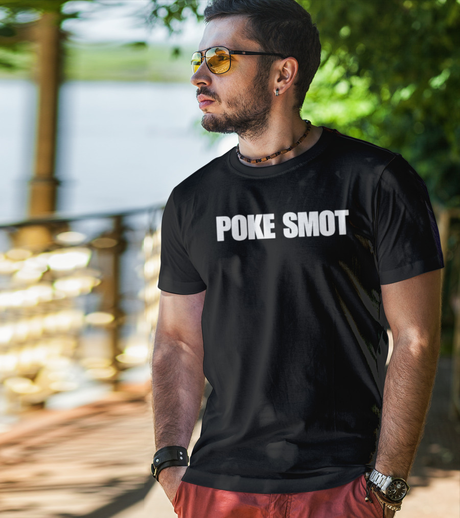 Poke Smot Cannabis Humor Marijuana Joke Playful Wordplay T-Shirt