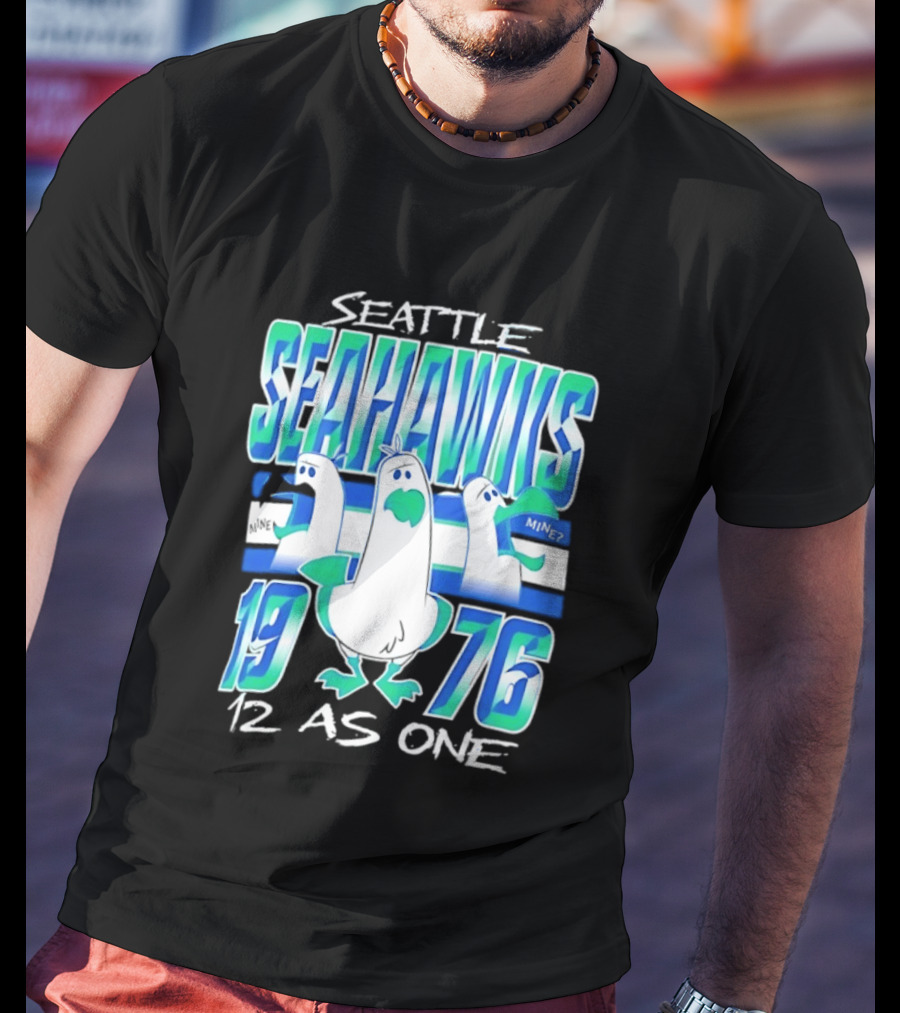 Seattle Seahawks 1976 Seagulls Mine 12 As One T-Shirt