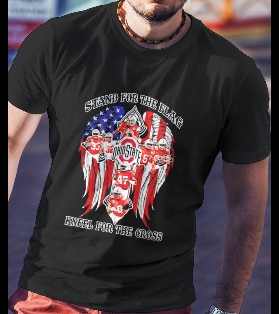 Stand For The Flag Kneel For The Cross Ohio State Buckeyes NCAA Football T-Shirt