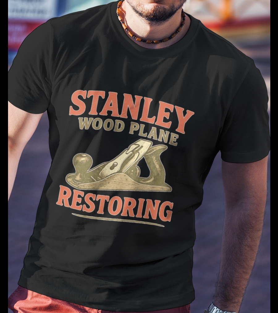 Stanley Wood Plane Restoring Craftsmanship Tool T-Shirt