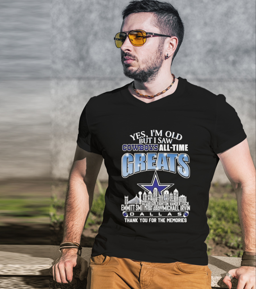 Yes I'm Old I Saw Cowboys All Time Greats Emmitt Smith Troy Aikman Skyline Dallas Thank You For The Memories T-Shirt