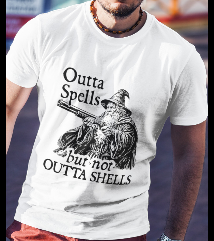 Outta Spells But Not Outta Shells Wizard With Shotgun T-Shirt