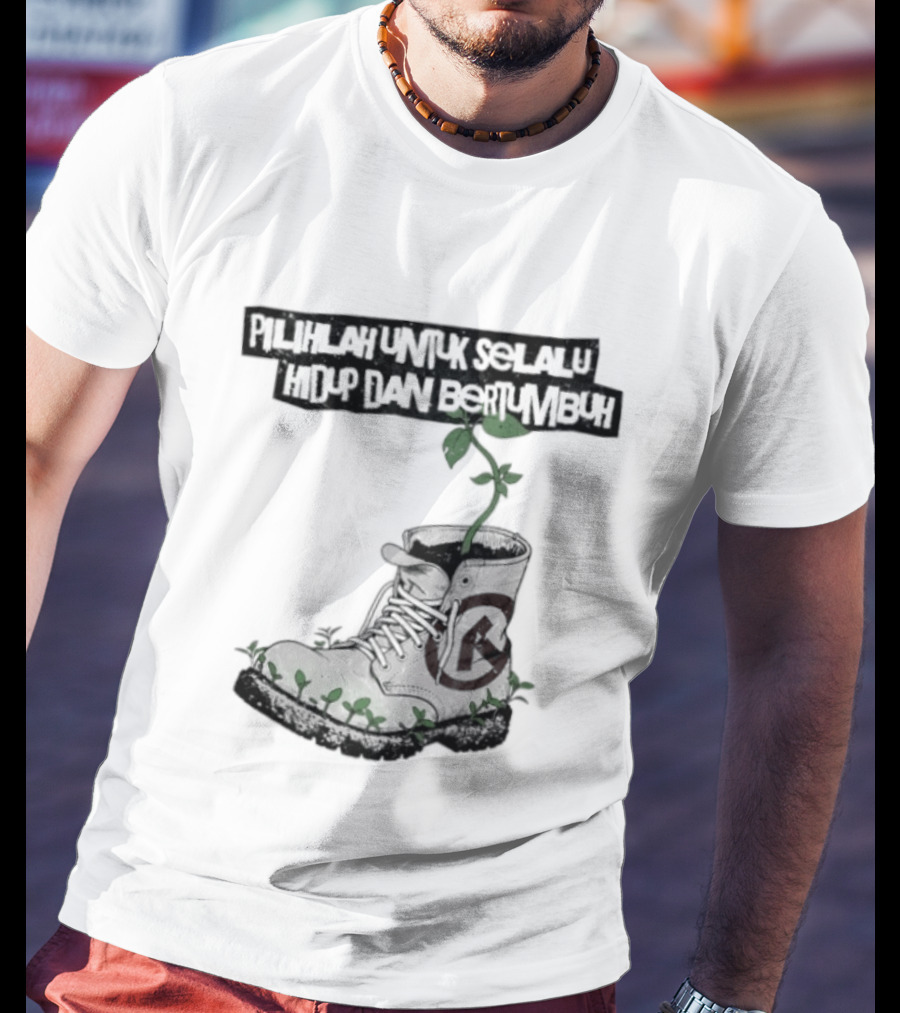 Pilihlah Untuk Selalu Hidup Dan Bertumbuh Tanaman Dalam Boot T-Shirt