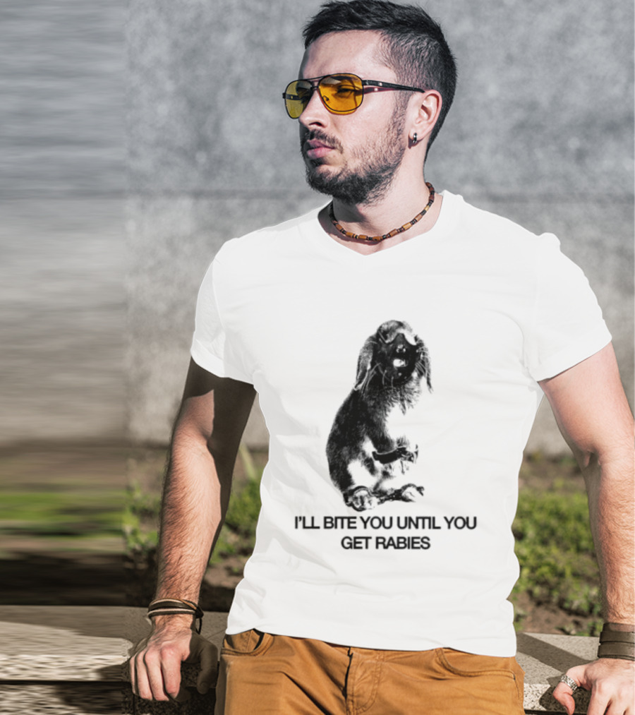 Rabbit I'll Bite You Until You Get Rabies T-Shirt