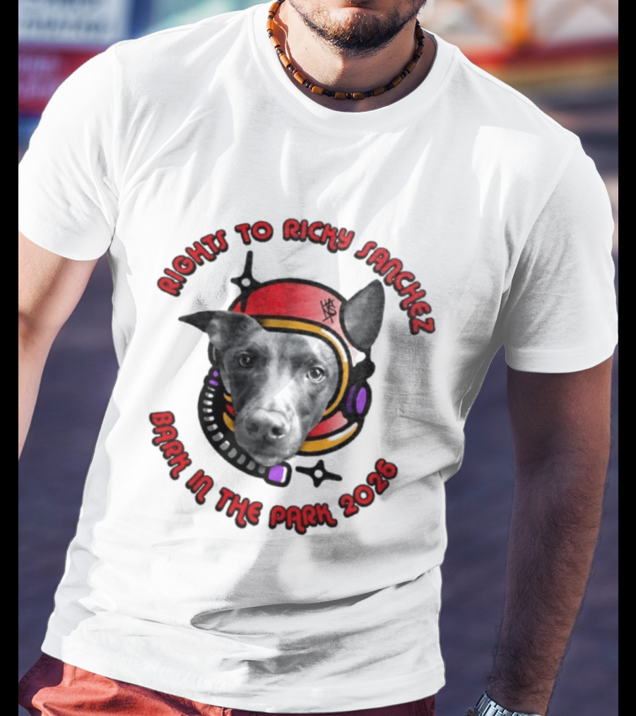 Rights To Ricky Sanchez 2026 Bark In The Park Dog Astronaut T-Shirt