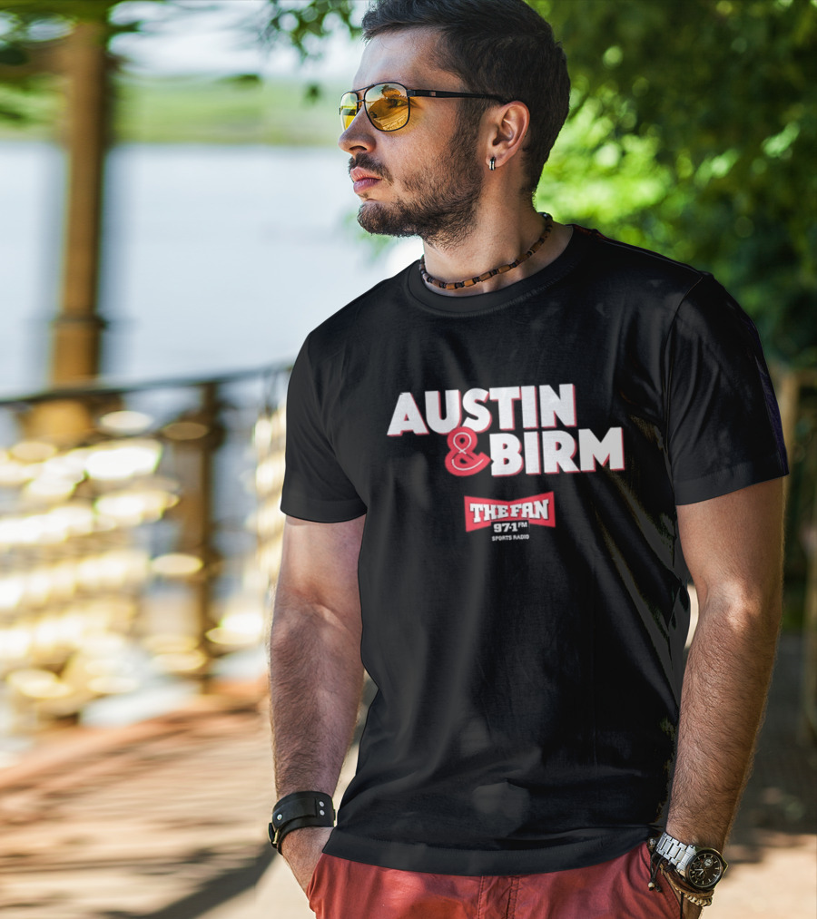 97.1 FM The Fan Austin And Birm Show T-Shirt